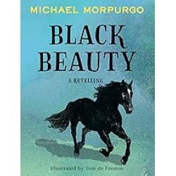 Black Beauty: A brand new retelling of the beloved classic, from the author of War Horse